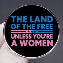 Fashion Land Of The Free Unless You're A Woman Alloy Lacquer Geometric Brooch